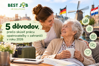 5 dôvodov, prečo skúsiť prácu opatrovateľky v zahraničí